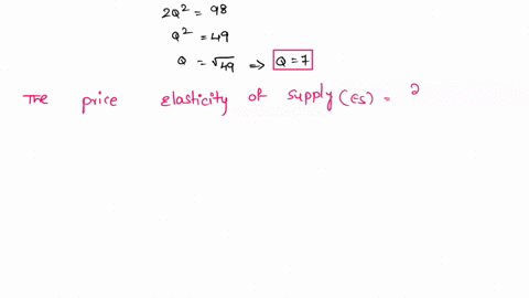 consider-the-supply-equation-p-7-2q2-by-evaluating-the-price-elasticity-of-supply-at-the-point-p-105-estimate-the-percentage-increase-in-supply-when-the-price-rises-by-7-62744