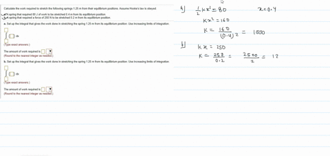 calculate-the-work-required-to-stretch-the-following-springs-25-m-from-their-equilibrium-positions_-assume-hooke-law-is-obeyed-a-a-spring-that-required-80-of-work-to-be-stretched-04-m-from-i-59045