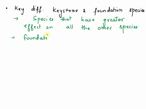 both-keystone-and-foundation-species-are-critical-to-ecosystem-function-what-are-key-differences-between-these-two-categories-of-species-do-some-research-on-your-own-about-different-types-of-10988