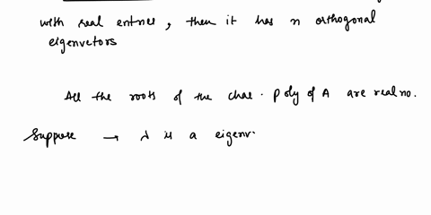 let-a-be-an-n-x-n-real-symmetric-matrix-show-that-all-eigenvalues-of-a-are-real_-34714