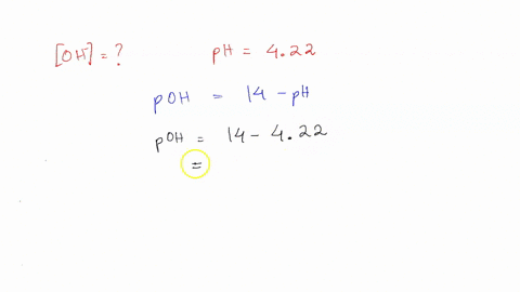 calculate-the-hydroxide-ion-concentration-oh-for-a-solution-with-a-ph-of-422-oh-m-60983