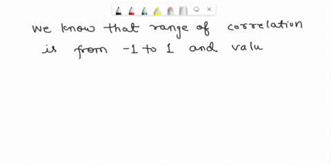value-of-for-the-coefficient-of-correlation-between-two-variables-means-that-the-two-variables-are-perfectly-related-weakly-related-very-weakly-related-somewhat-strongly-related-not-related-53853