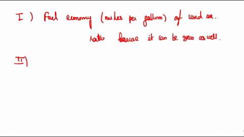 question-1-1-point-for-each-of-the-following-variables-identify-the-level-of-measurement-nominal-ordinal-interval-or-ratio-i-fuel-economy-miles-per-gallon-of-used-car-ii-grade-point-average-69697
