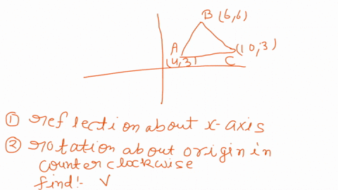 the-triangle-below-is-reflected-about-the-x-axis_-and-then-rotated-180-the-image-of-vertex-b-after-both-transformations-counterclockwise-about-the-origin-what-are-the-coordinates-of-c10-3-b-30781