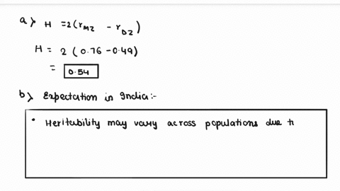 question-about-estimate-heritability-h-question-8-a-wide-ranging-fictional-study-of-twins-in-the-us-found-that-the-correlation-between-the-iq-scores-of-monozygotic-twins-is-76-it-further-fou-00044
