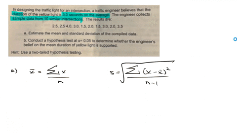 in-designing-the-traffic-light-for-an-intersection-a-traffic-engineer-believes-that-the-duration-of-the-yellow-light-is-30-seconds-on-the-average-the-engineer-collects-sample-data-from-10-similar-inte