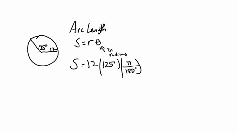 find-the-arc-length-s-and-sector-area-a-on-a-circle-of-radius-12-inches-intersected-by-a-central-angle-of-125-degrees-30176