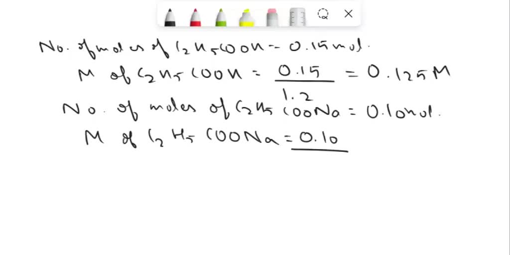 SOLVED: A Buffer Contains 0.15 Mol Of Propionic Acid (C2H5COOH)and 0.10 ...