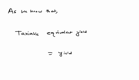 whats-the-equivalent-taxable-yield-on-a-4-percent-municipal-bond-for-lower-income-investor-in-the-24-percent-marginal-tax-bracket