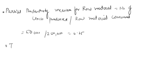 what-is-the-partial-productivity-measure-for-raw-material-given-the-data-in-the-table-below-answer-the-following-questions-number-of-units-50000-price-per-unit-70-input-number-of-workers-60-16905
