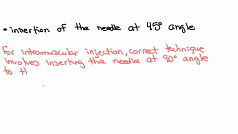 technique-needs-to-be-corrected-while-observing-delivery-of-an-intramuscular-injection-125-points-ensuring-that-fluid-volume-does-not-exceed-3-ml-choice-of-a-needle-length-to-reach-the-muscle-insertio