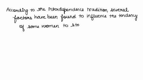 according-to-the-interdependence-tradition-which-of-the-following-factors-have-been-found-to-influence-the-tendency-of-some-women-to-stay-in-abusive-relationships-a-anxious-ambivalent-attach-51403