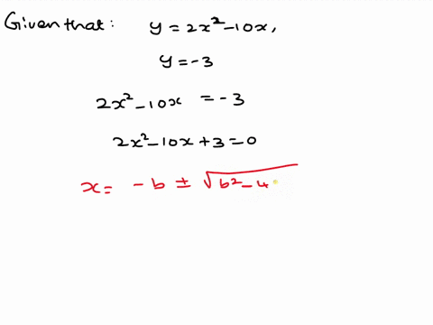 given-y2x2-10x-find-all-real-values-of-x-for-which-y-3-30472