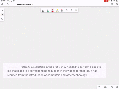 __________-refers-to-a-reduction-in-the-proficiency-needed-to-perform-a-specific-job-that-leads-to-a-corresponding-reduction-in-the-wages-for-that-job-it-has-resulted-from-the-introduction-o-88211
