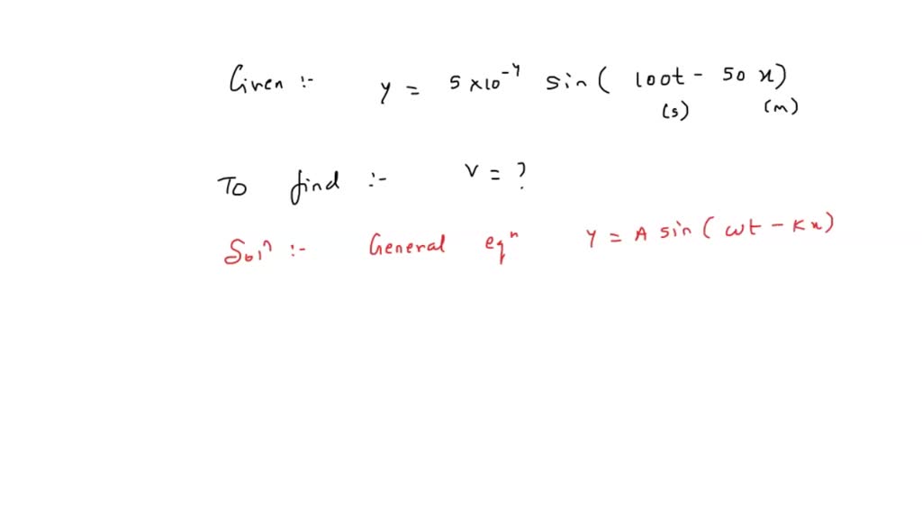 SOLVED: The displacement of a particle is given by y=5×10?4sin(100t?50x ...