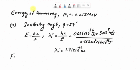 gamma-rays-of-energy-0652-mev-are-compton-scattered-what-is-the-energy-of-the-scattered-photon-observed-at-scattering-angle-of-5900-mev-what-the-kinetic-energy-of-the-scattered-electrons-mev-38725