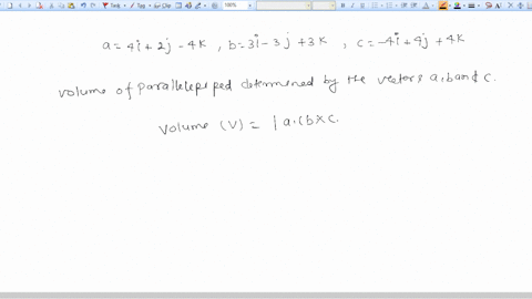 find-the-volume-of-the-parallelepiped-determined-by-the-vectors-a-b-and-c-a-4i-2j-_-4k-b-3i-3j-3k-c-4i-4j-4k-cubic-units-65765