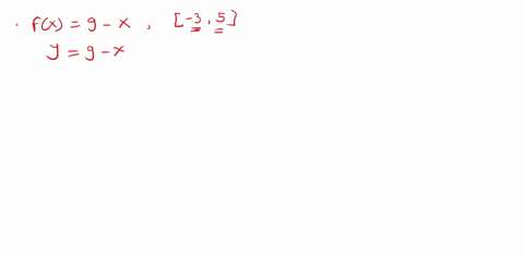 find-the-absolute-extrema-of-the-function-on-the-closed-interval-fx-9-_-x-3-5-minimum-x-y-maximum-xy-67496