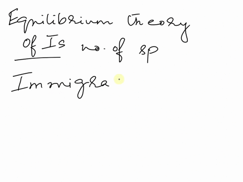 the-equilibrium-theory-of-island-biogeography-predicts-that-the-number-of-species-found-on-an-island-89253