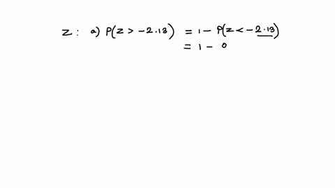suppose-z-follows-the-standard-norma-distribution-calculate-the-following-probabilities-using-the-aleks-calculator-round-vour-responses-to-at-least-three-decimal-places-a-p-z-213-b-pz-098-08-09614