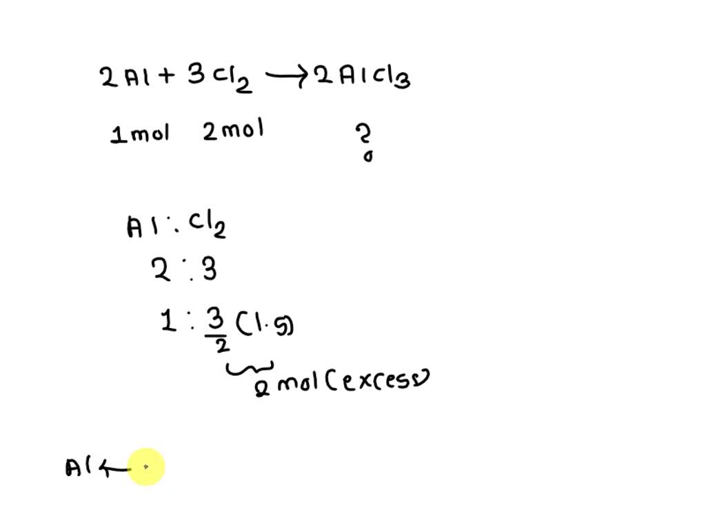 SOLVED: In the reaction of Al with HCl, the moles of Al required to ...