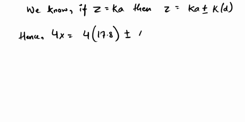 a-quantity-of-interest-q-is-given-by-q-4x-y-where-x-and-y-are-measured-experimentally-calculate-the-uncertainty-in-q-if-x178_-15-and-y-351-_-45-assume-that-the-errors-are-uncorrelated-and-ra-59375