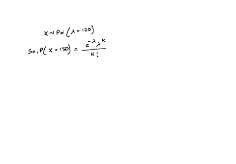on-an-average-a-clothing-store-gets-120-customers-per-day-let-the-random-variable-be-xp-120-what-is-the-probability-of-getting-150-customers-in-one-day-a-005-b-00010-c-02