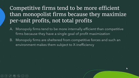 which-statement-is-correct-multiple-choice-competitive-firms-tend-to-be-more-efficient-than-monopolist-firms-because-they-maximize-per-unit-profits-not-total-profits-monopolist-alrms-tend-to-2419
