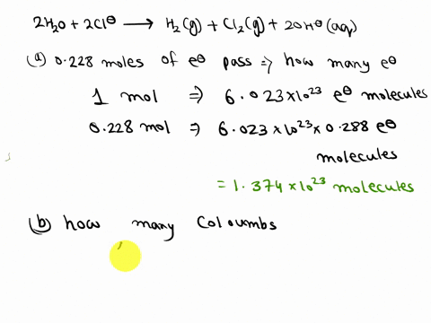 the-electrolysis-of-an-aqueous-solution-of-nacl-has-the-overall-equation2h2o-2cl-h2g-cl2g-2oh-aqduring-the-electrolysis-0228-mol-of-electrons-pass-through-the-cella-how-many-electrons-does-t-10033
