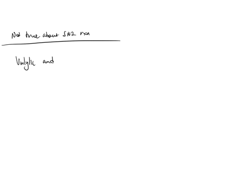 one-of-the-following-statements-is-not-true-about-sn2-reactivity-of-the-alkyl-halides-a-alkyl-halide-with-branching-next-to-the-leaving-group-contributes-greatly-to-the-slowness-of-reaction-of-seconda