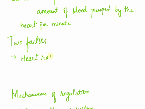 what-is-the-cardiac-output-co-what-two-factors-determine-co-how-are-these-factors-regulated-53657