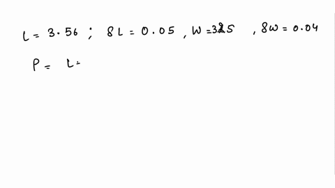 asurveyor-is-measuring-the-perimeter-of-a-rectangular-plece-of-land-he-measures-two-adjacent-sides-to-be-l356-005-m-and-w-325-004-m-these-measurements-are-independent-the-value-of-the-perime-71434