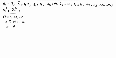 assume-that-you-have-a-sample-of-n19-with-the-sample-mean-x142-and-a-sample-standard-deviation-of-s14-and-you-have-an-independent-sample-of-n214-from-another-population-with-a-sample-mean-of-99602