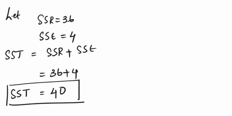 ssr-36-and-sse-4determine-sst-and-then-compute-the-coefficient-of-determination-and-interpret-its-meaning-suppose-researcher-using-data-on-class-size-and-average-test-scores-from-100-third-g-44424
