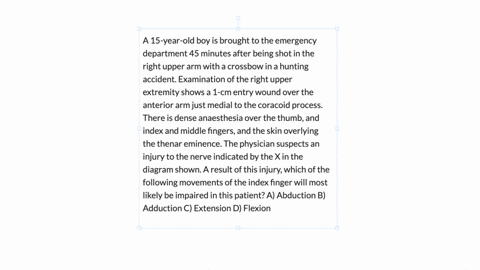 a-15-year-old-boy-is-brought-to-the-emergency-department-45-minutes-after-being-shot-in-the-right-upper-arm-with-a-crossbow-in-a-hunting-accident-examination-of-the-right-upper-extremity-shows-a-1-cm-