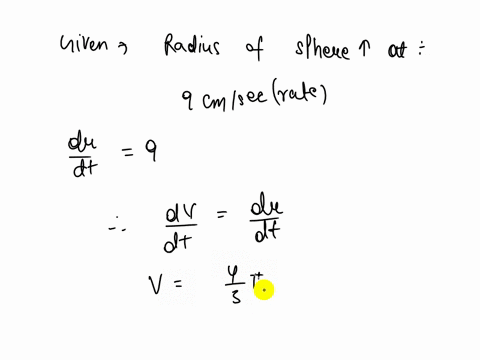 the-radius-of-a-sphere-is-increasing-at-a-rate-of-9-cmsec-find-the-radius-of-the-sphere-when-the-volume-and-the-radius-of-the-sphere-are-increasing-at-the-same-numerical-rate-18365