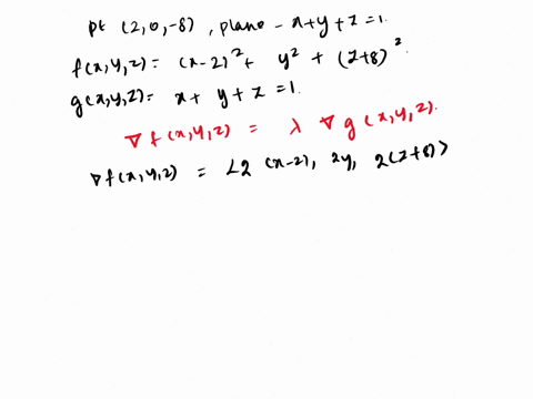 use-lagrange-multipliers-to-find-the-shortest-distance-from-the-point-2-0-8-to-the-plane-x-yz1-63712