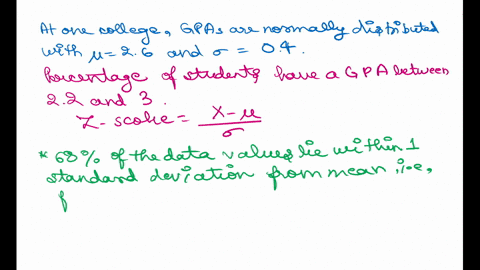 at-one-college-gpas-are-normally-distributed-with-a-mean-of-26-and-standard-deviation-0f04-what-percentage-of-students-at-the-college-have-a-gpa-between-22-and-3-685-959-8413-89-77963