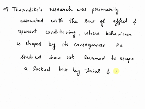 texts-thorndike-studied-how-cats-can-become-progressively-faster-at-escaping-a-locked-box-pavlov-studied-how-dogs-associate-a-bell-sound-with-upcoming-food-what-is-the-crucial-difference-bet-36067