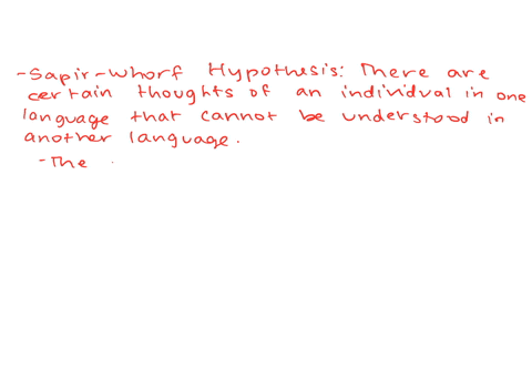 what-is-the-sapir-whorf-ie-whorfian-hypothesis-otherwise-known-as-the-linguistic-relativity-hypothesis-now-consider-the-fact-that-languages-have-words-that-have-no-direct-translation-into-ot-50548