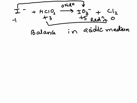 balance-the-following-redox-reaction-in-acidic-conditions-i-aq-hclo2aq-io3-aq-cl2g-32468