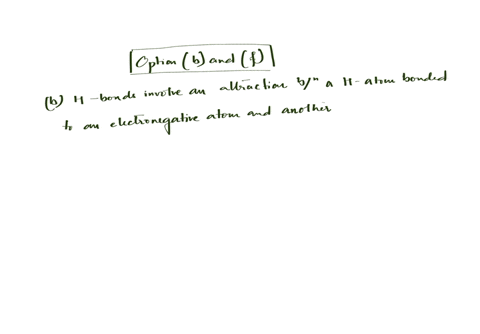 7-what-are-the-chemical-properties-of-a-hydrogen-h-bond-with-respect-to-amines-circle-the-two-correct-answers-a-the-oxygen-associated-with-an-amine-is-responsible-for-h-bond-formation-b-the-h-bond-is