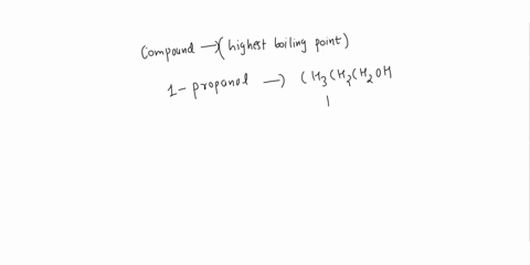 which-of-the-following-compounds-would-have-the-highest-boiling-poinr-ethyl-methyl-ether-chochch-1-propanol-chchchzoh-dimethyl-ether-choch-ethanol-chzchzoh-submit-answer-20132