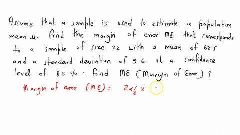 assume-that-a-sample-is-used-to-estimate-a-population-mean-find-the-margin-of-error-me-that-corresponds-to-a-sample-of-size-22-with-a-mean-of-625-and-a-standard-deviation-of-96-at-a-confiden-35775