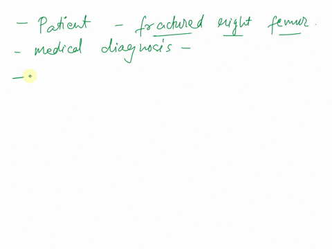you-read-in-the-pts-initial-evaluation-that-your-patient-has-a-fractured-right-femur-that-has-healed-he-is-left-with-25-strength-normal-strength-is-55-in-the-quadriceps-and-is-unable-to-tran-68813