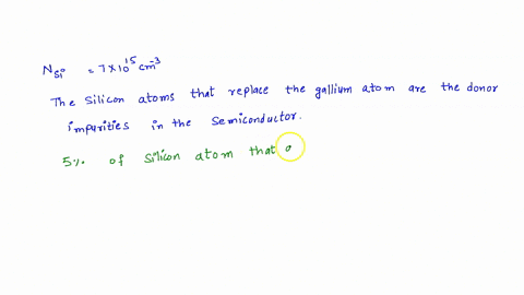 silicon-atoms-at-a-concentration-of-7-times-1015-mathrmcm-3-are-added-to-gallium-arsenide-assume-tha-33171