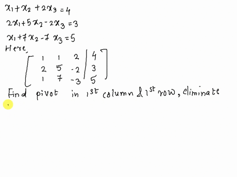 solve-the-following-systems-of-liner-equations-using-the-3-gauss-elimination-method-x1-x2-2x3-4-2x1-sx2-2x3-3-x1-7xz-_1x3-5-68958