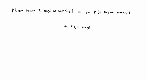 5-pts-suppose-that-airplane-engines-operate-independently-and-fail-with-probability-equal-to-02-assume-that-a-plane-makes-a-safe-flight-if-at-least-one-half-of-its-engines-run-determine-whet-68372