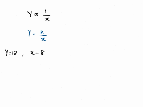 lfy-varies-inversely-as-x-andy-12-when-x-8-find-y-when-x-9-y-simplify-your-answer-66466