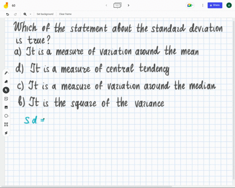 question-12-1-pts-which-of-the-statement-about-the-standard-deviation-is-true-a-it-is-a-measure-of-variation-around-the-mean-it-is-a-measure-of-central-tendency-c-it-is-a-measure-of-variatio-70162